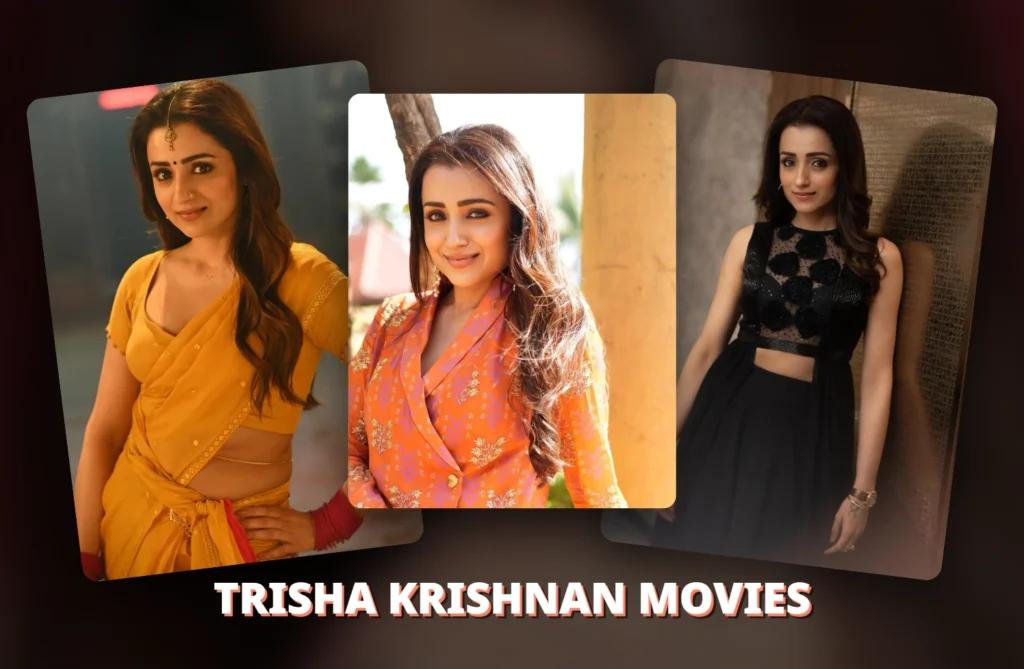 Trisha Krishnan Movies 2026 : Age, Powerful Career, Love & Success Trending Indian Actress!! Trisha Krishnan Movies