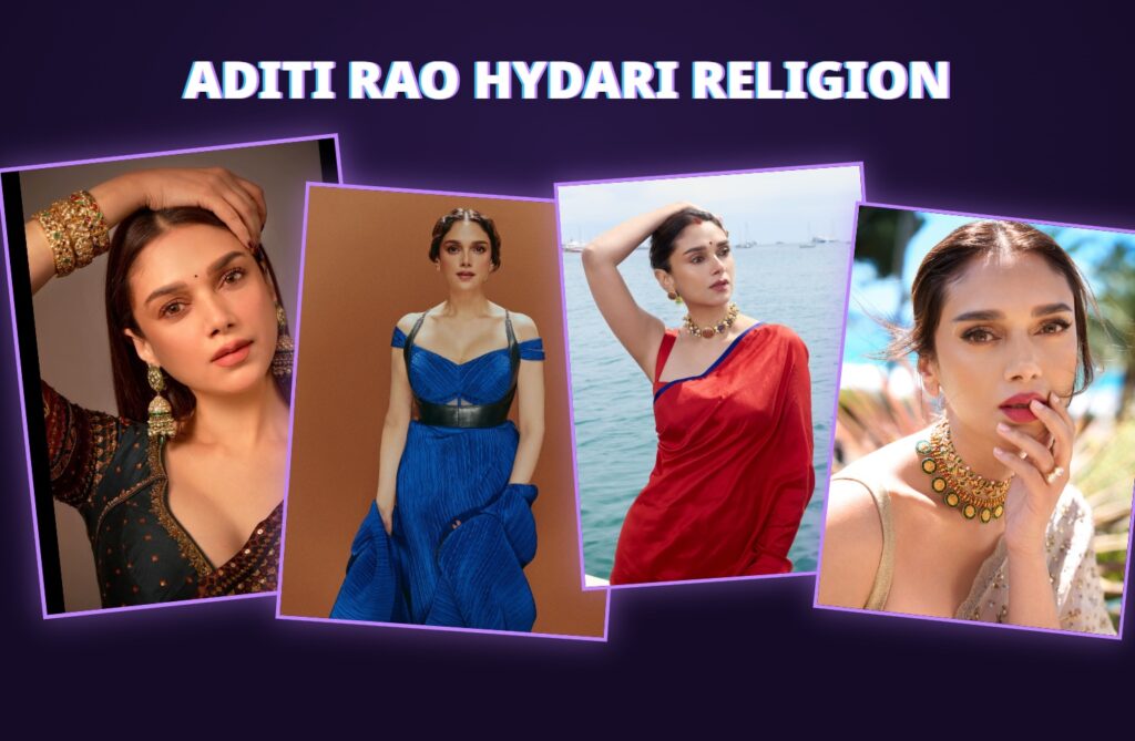 Aditi Rao Hydari Religion