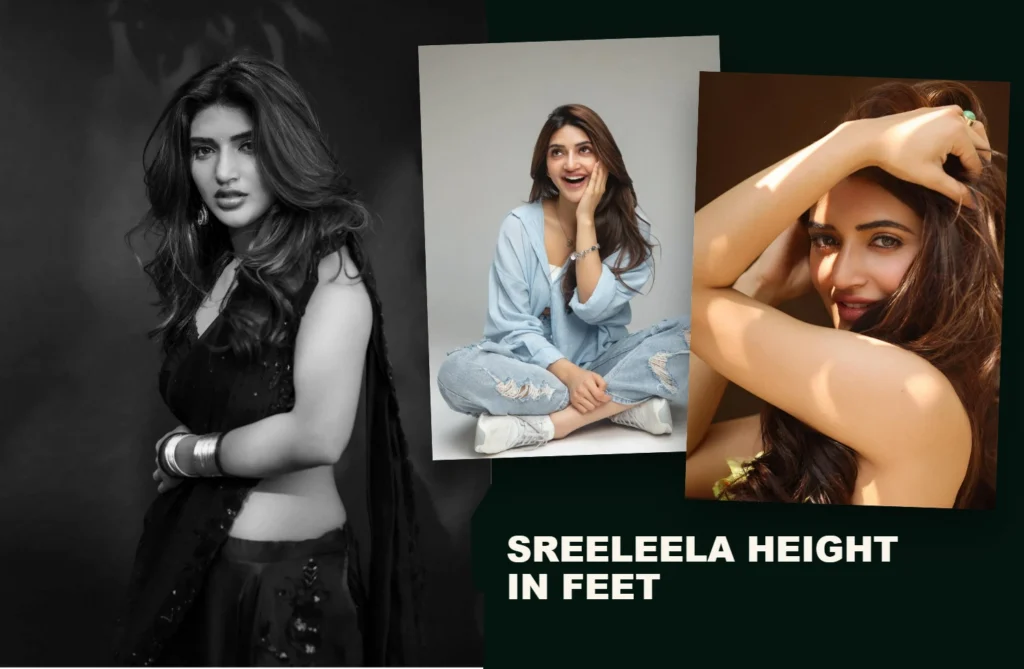 Sreeleela Height in Feet 2026 : Age, Rising Star, Trending Indian Actress and Personality!! Sreeleela Height in Feet