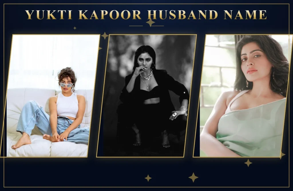 Yukti Kapoor Husband Name 2026 : Age, Height, Inspiring Journey, Career & Amazing Facts!! Yukti Kapoor Husband Name